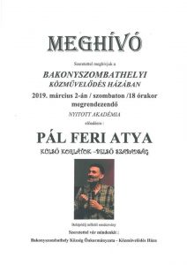 Pál Feri atya elõadása Bakonyszombathelyen