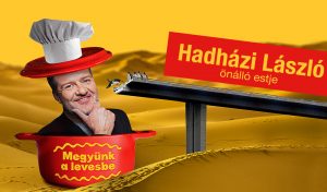 "Megyünk a levesbe" - Hadházi László Kisbéren