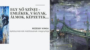Egy NŐ színei – kiállításmegnyitó nőnapi meglepetéssel