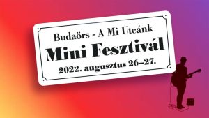 A Mi Utcánk mini fesztivál augusztus utolsó hétvégéjén
