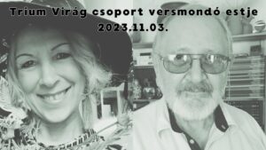 TriumVirág csoport versmondó estje