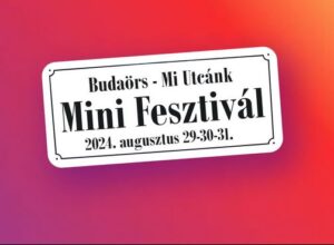 Ma indul a Mi Utcánk minifesztivál több budaörsi helyszínen