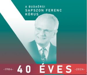 A Sapszon Kórus 40 éves jubileumi koncertje