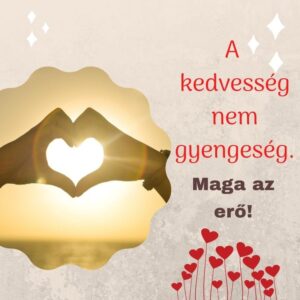 Milyen nyomot hagysz mások lelkében? – Csatlakozz a „kedvességmozgalomhoz”!