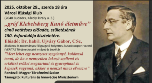 Előadás gróf Klebelsberg Kunó életművéről
