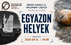 EGYAZON HELYEK címmel fotókiállítás nyílik a könyvtárban